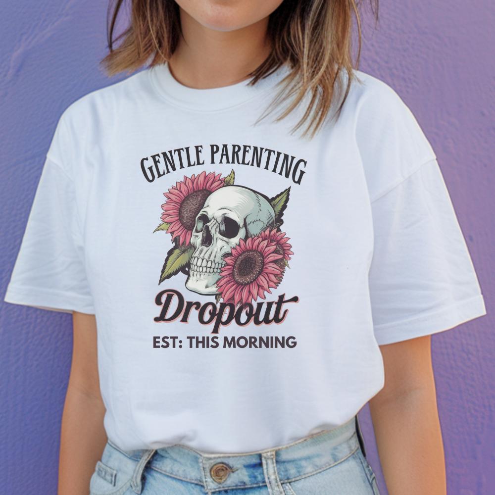 Unisex Graphic Tee - mum gentle parenting dropout  - Gildan Heavyweight Cotton - Top T-shirt funny slogan humour oversized tshirt women's shirts clothes