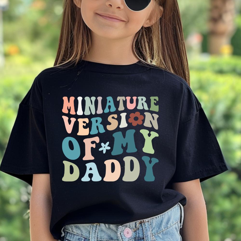 Minatare version of my daddy slogan retro flower kids Tshirt cotton toddler girl boy  cute kids  tshirt