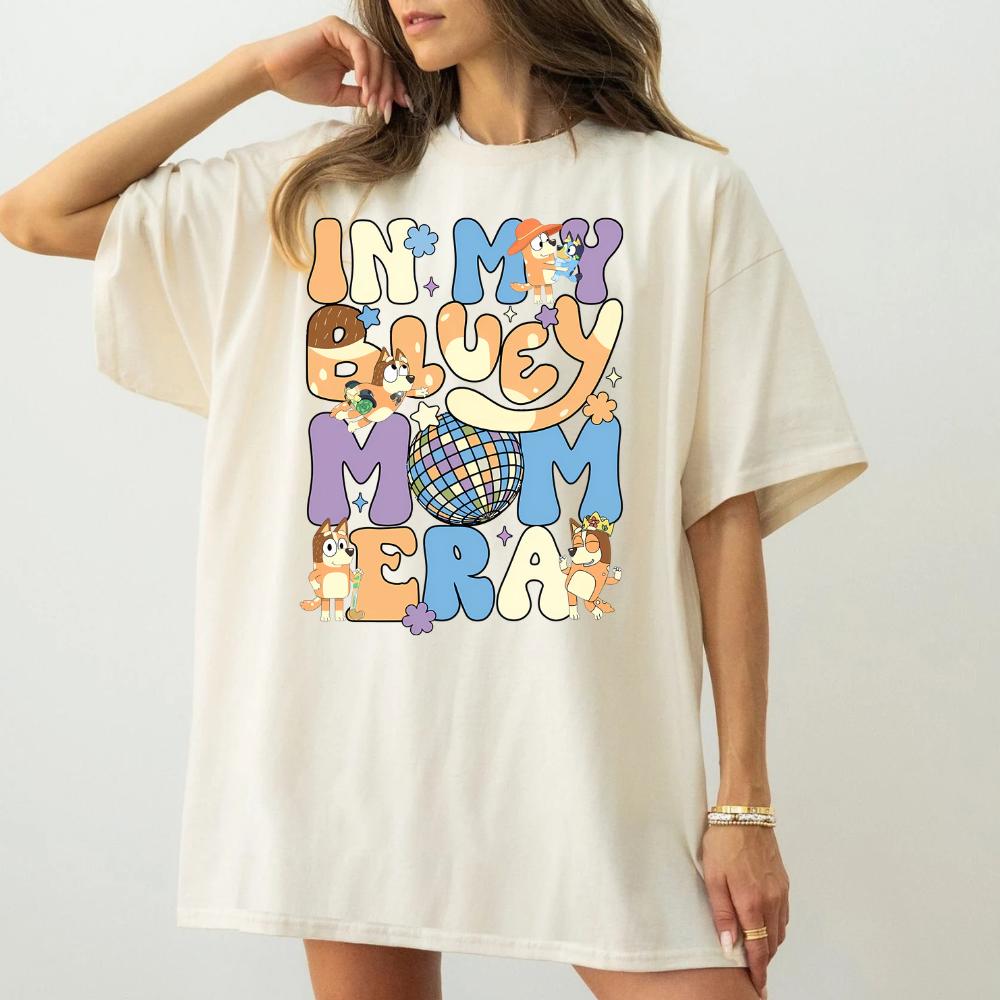 In my bluey mom era mum T-Shirt gift Bluey inspired mum tshirt  Womenswear Cotton Top Tshirt Crewneck graphic  tee tees women's shirts