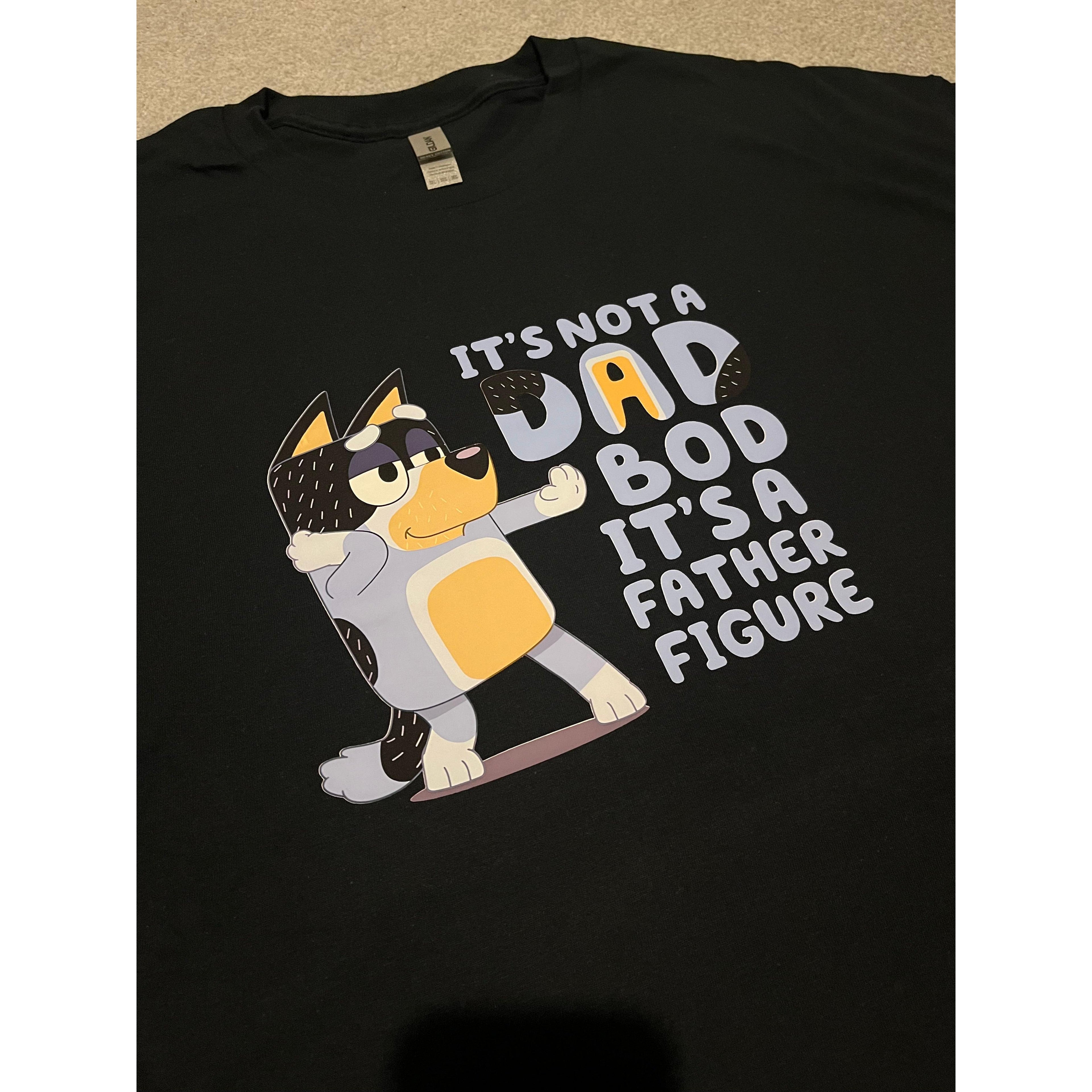 It’s not a dad bod it’s a father figure bluey inspired T-Shirt Menswear graphic  tee tees