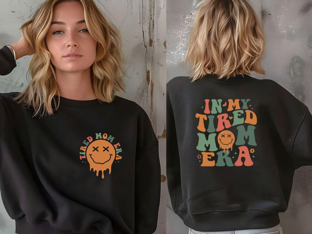 In my tired mum era sweatshirt slogan cute womenswear Crewneck Comfort funny clothes