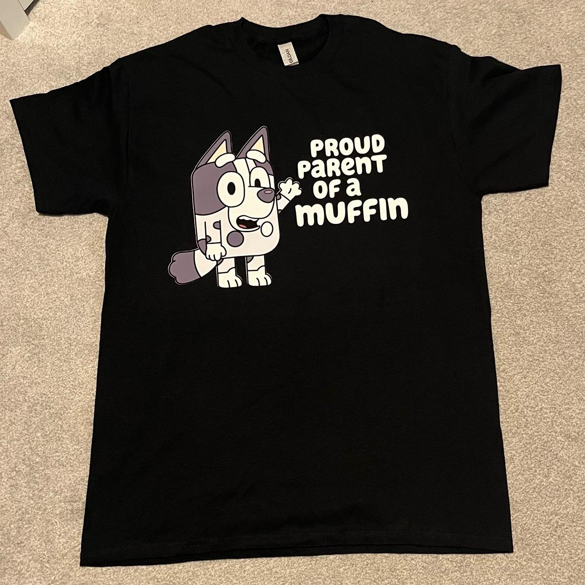 Proud parent of a muffin bluey inspired unisex adult Tshirts funny gift personalised graphic  tee