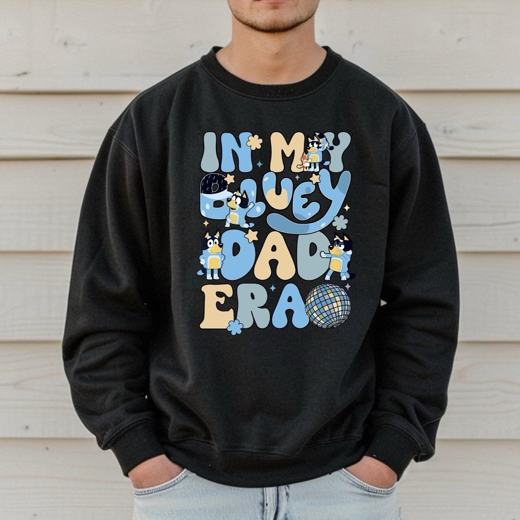 In my bluey Dad era bluey inspired dog sweatshirt Menswear Top Casual gift printed  t-shirt tshirt design sweatshirt  style