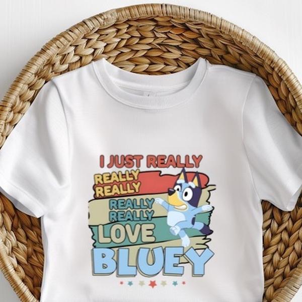 I just really love  Bluey Inspired   Tee T-Shirt for Kids, Unisex Top toddler  graphic baby tees