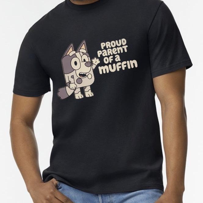 Proud parent of a muffin bluey inspired unisex adult Tshirts funny gift personalised graphic  tee