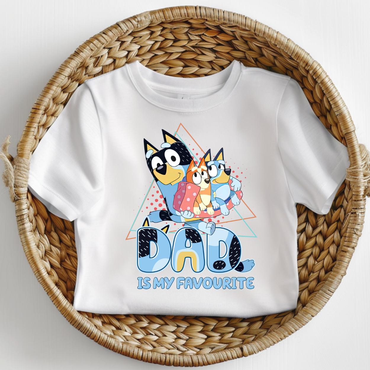 Dad is my favourite bluey child tshirt kids unisex design gift tee toddler boy or girl