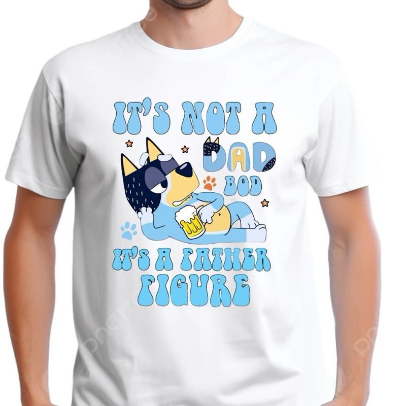 It’s not a dad bod it’s a father figure bluey inspired T-Shirt Menswear graphic  tee tees