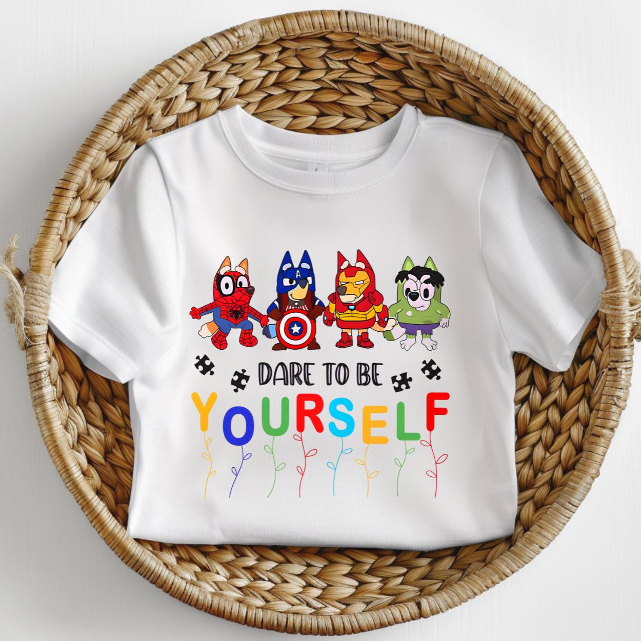 Super bluey dare to be yourself child tshirt kids unisex design gift tee toddler boy or girl autism