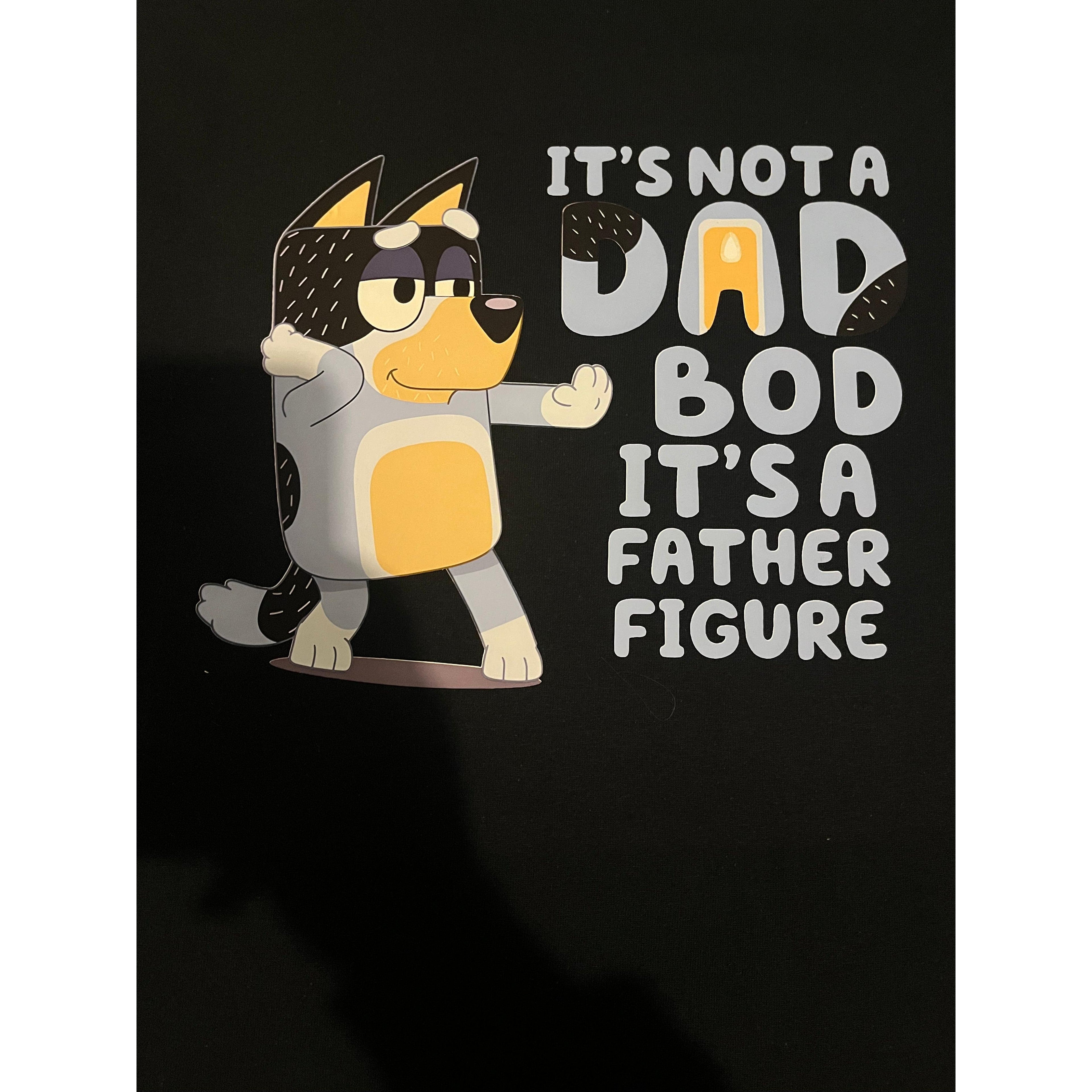 It’s not a dad bod it’s a father figure bluey inspired T-Shirt Menswear graphic  tee tees