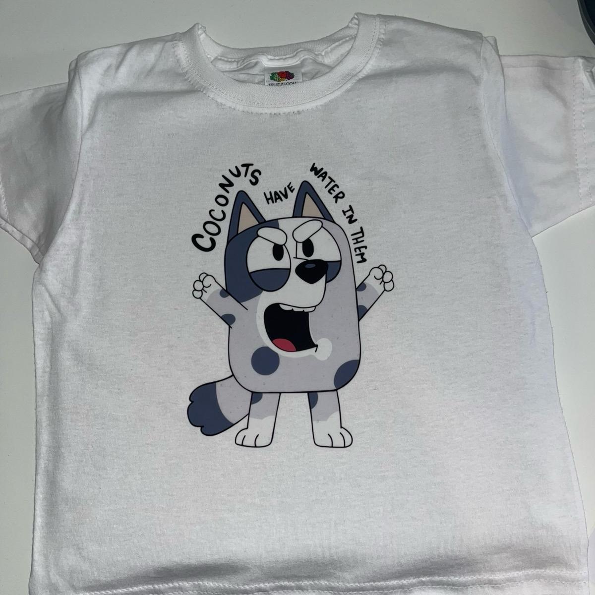 Coconuts have water in them muffin kids tshirt unisex bluey inspired toddler boy clothing
