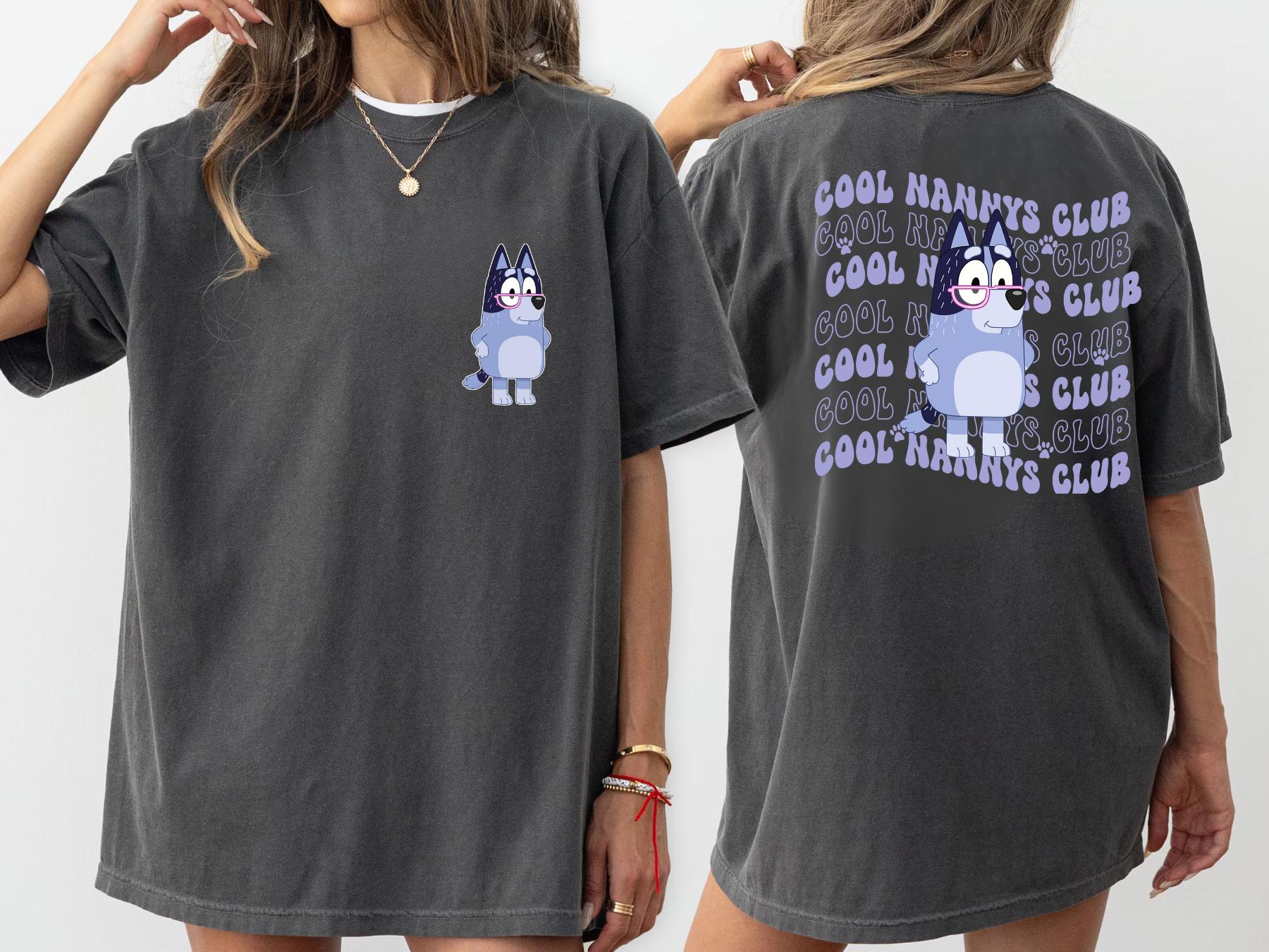 Cool Nannys club bluey Womenswear Tshirt graphic  tee  women's shirts teeshirt  tops slogan mothers day gift