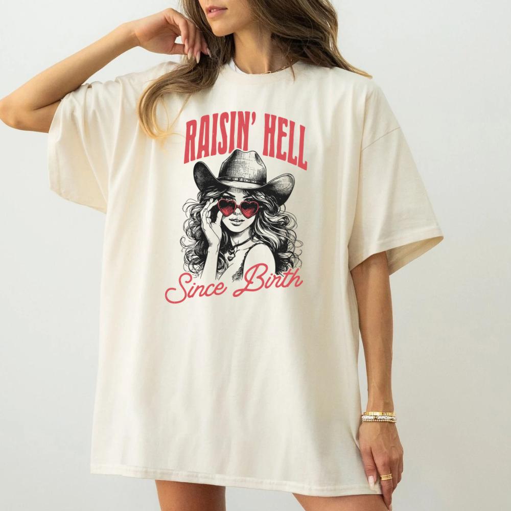 raisin hell since birth cute text country funny Top Womenswear Tshirt graphic  tee  women's shirts teeshirt rude  tops slogan  shirt