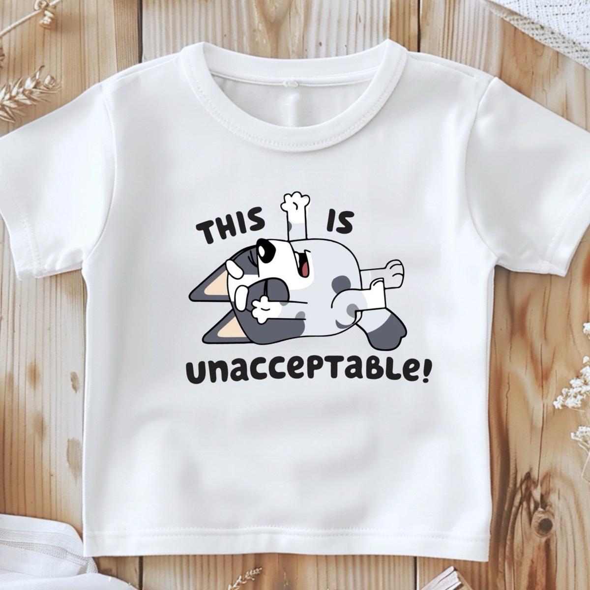 This is unacceptable muffin bluey kids unisex funny Tshirt cotton graphic tee nlury  top