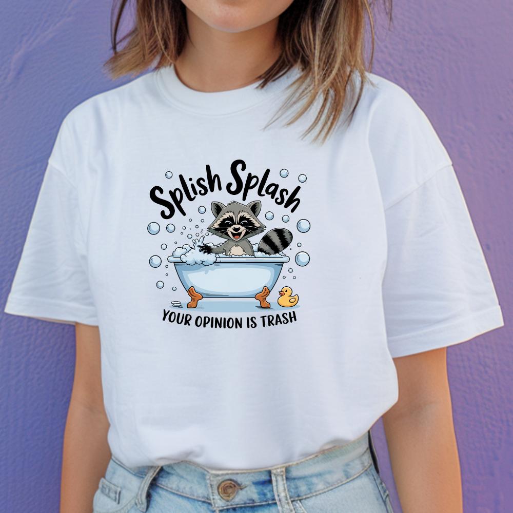 Women's Graphic Tee - Racoon bath splish splash your opinions are trash - Gildan Heavyweight Cotton - Top T-shirt funny slogan shirts clothes